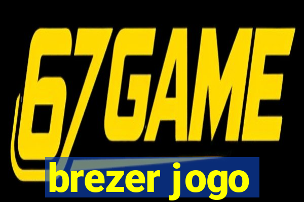 brezer jogo